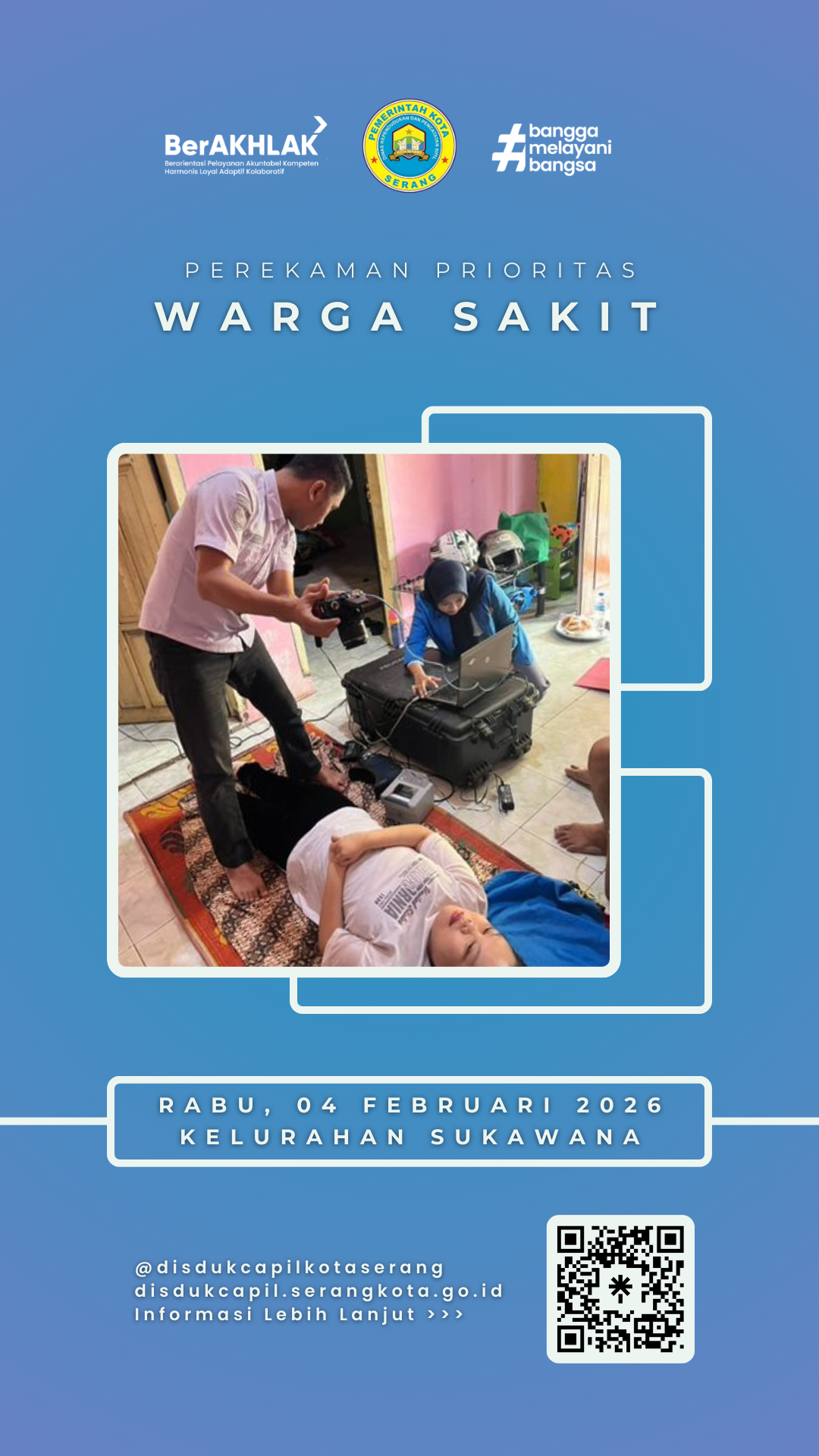 Wujudkan Pelayanan Inklusif, Disdukcapil Kota Serang Jemput Bola Perekaman KTP-Elektronik Warga Sakit di Sukawana