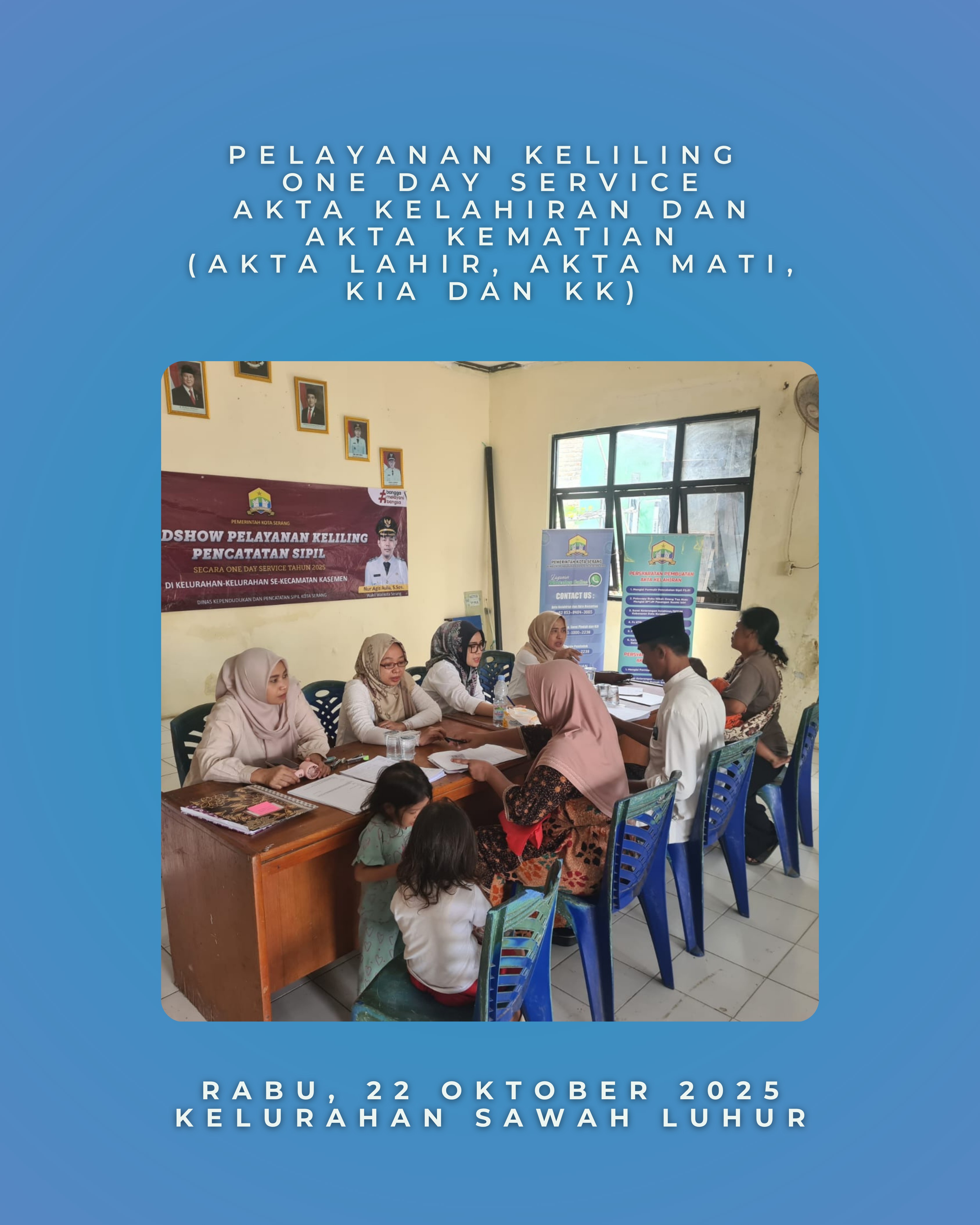 Disdukcapil Kota Serang Gelar Pelayanan One Day Service Catatan Sipil di Kelurahan Sawah Luhur